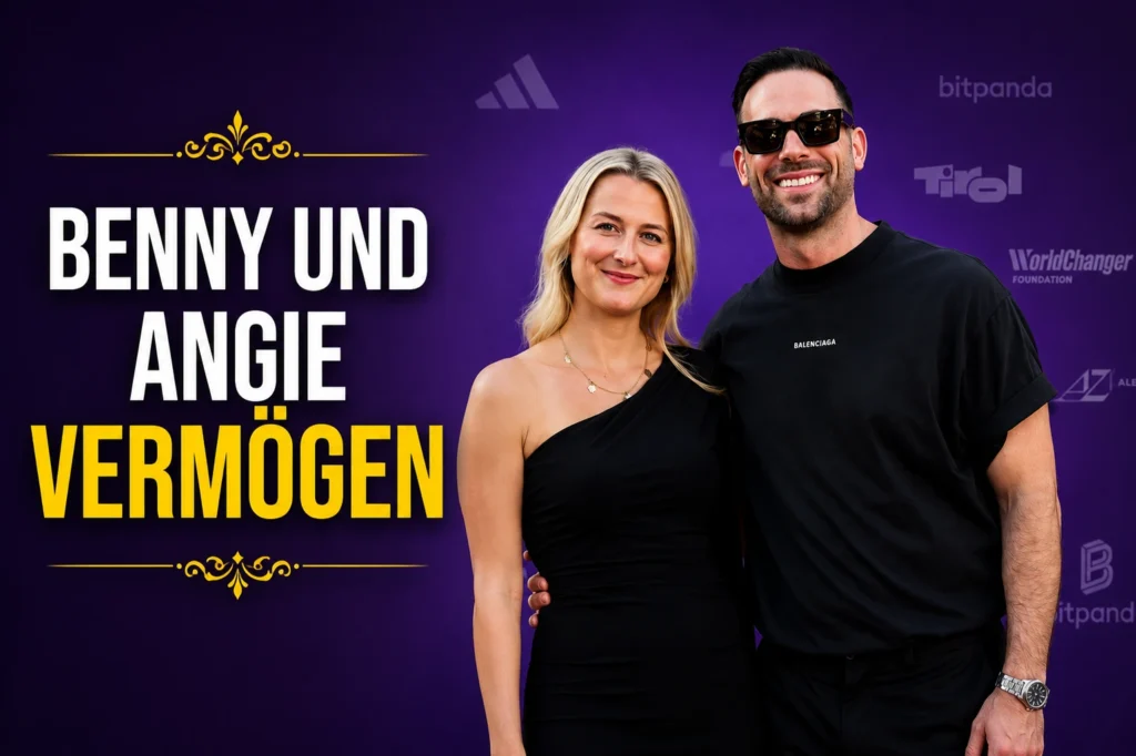 Benny und Angie Vermögen 2026: 46,5 Millionen Euro?